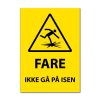 Fareskilt - Ikke gå på isen