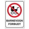 Forbudt skilt - Barnevogn forbudt