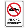 Forbudt skilt - Fisking forbudt