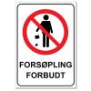 Forbudt skilt - Forsøpling forbudt