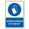 Påbudsskilt - Vernehansker er påbudt