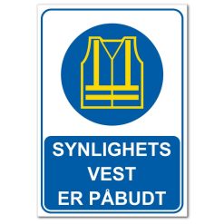 Påbudsskilt - synlighets vest er påbudt