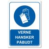 Påbudsskilt - vernehansker påbudt