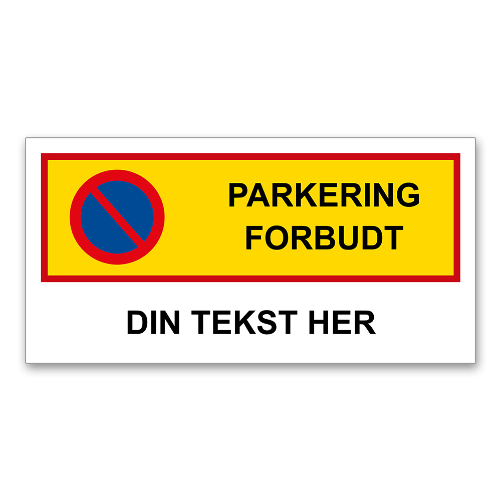 parkering forbudt skilt standard – egen tekst