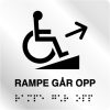 Taktile skilter - Rampe Går Opp - Hvit Alu Panel