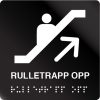 taktile skilter rulletrapp opp sort alu panel
