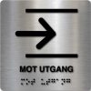 Taktilt skilt - Mot Utgang m/Pil Høyre- Børstet Alu Panel
