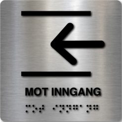 Taktilt skilt - Mot Inngang m/Pil Venstre - Børstet Alu Panel