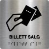 Taktilt skilt - Billett Salg - Børstet Alu Panel