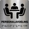 Taktilt skilt - Personalavdeling - Børstet Alu Panel