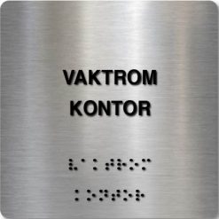 Taktilt skilt - Vaktrom Kontor - Børstet Alu Panel