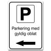 Parkering med oblat skilt - Pil venstre