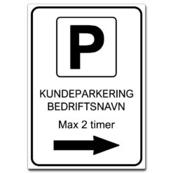 parkeringsskilt pil høyre kundeparkering ved bedrift max 2 timer