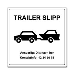 trailer slipp skilt med kontaktinformasjon hvit 50x50