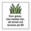 forbudt skilt ikke kast hageavfall her 50x50 (kopi)
